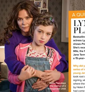  ??  ?? Anna Friel plays the mother of a transgende­r child