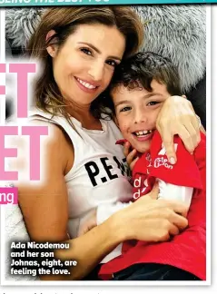  ??  ?? Ada Nicodemou and her son Johnas, eight, are feeling the love.