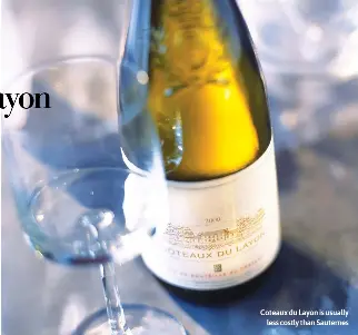 If you like Sauternes, why not try Coteaux du Layon - PressReader