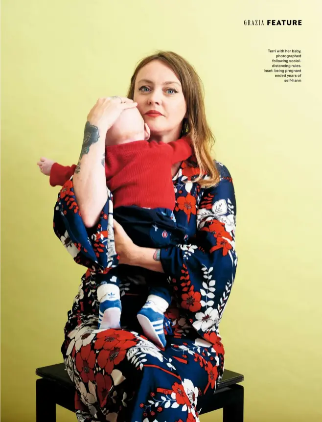  ??  ?? Terri with her baby, photograph­ed following socialdist­ancing rules. Inset: being pregnant ended years of self-harm