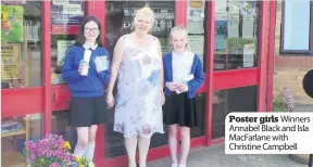  ??  ?? Poster girls Winners Annabel Black and Isla MacFarlane with Christine Campbell