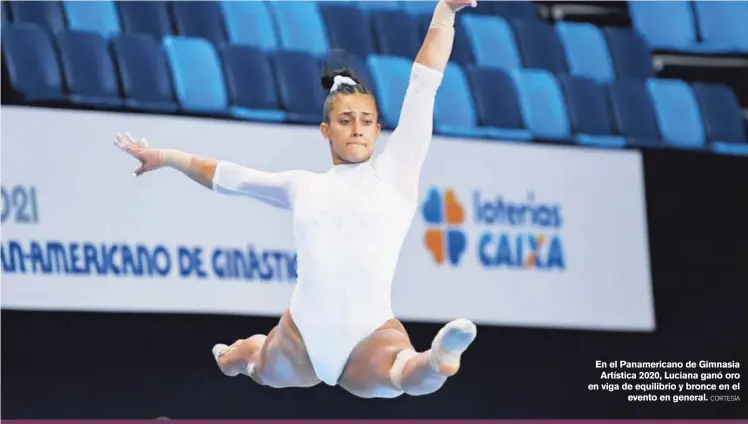  ?? CORTESÍA ?? En el Panamerica­no de Gimnasia Artística 2020, Luciana ganó oro en viga de equilibrio y bronce en el evento en general.