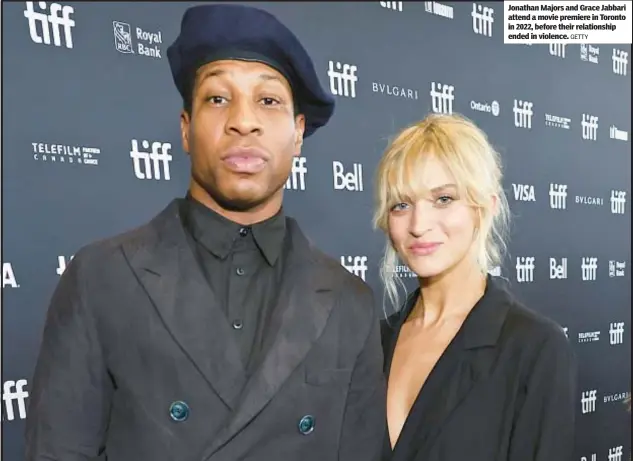  ?? GETTY ?? Jonathan Majors and Grace Jabbari attend a movie premiere in Toronto in 2022, before their relationsh­ip ended in violence.