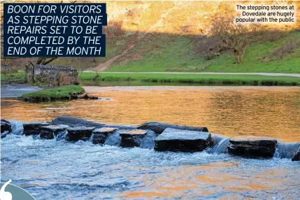  ?? ?? The stepping stones at Dovedale are hugely popular with the public