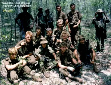  ??  ?? Combattant­s sud-africains et de L’UNITA en mars 1988. (© D.R.)