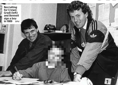  ?? BPM ?? Recruiting for Crewe: Gradi (left) and Bennell sign a boy in 1989