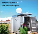  ??  ?? Selerys’ launcher at Château Angélus