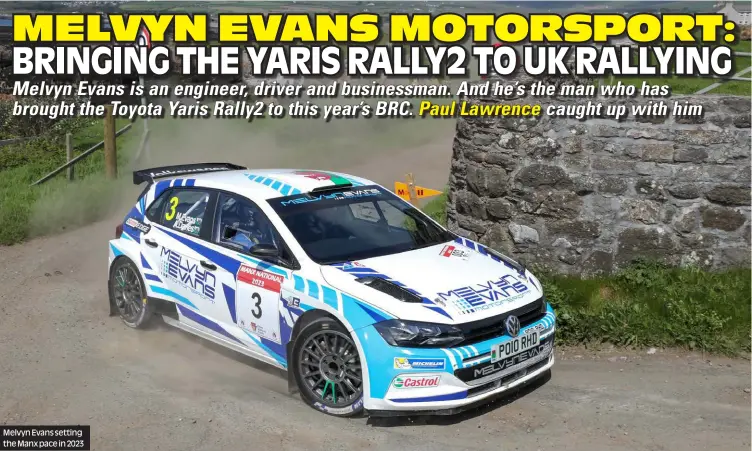  ?? ?? Melvyn Evans setting the Manx pace in 2023