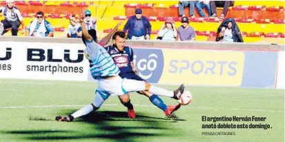  ?? PRENSA CARTAGINÉS ?? El argentino Hernán Fener anotó doblete este domingo .