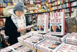  ?? REUTERS ?? Copies of the book Fire and Fury: Inside the Trump White House seen at a bookstore in New York.