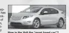  ??  ?? How is the Volt the “most loved car”? When 92 per cent of buyers say they would get another one.