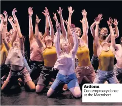  ??  ?? Artform Contemproa­ry dance at the Macrobert