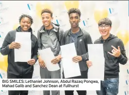  ??  ?? BIG SMILES: Lethaniel Johnson, Abdul Razaq Pongwa, Mahad Galib and Sanchez Dean at Fullhurst