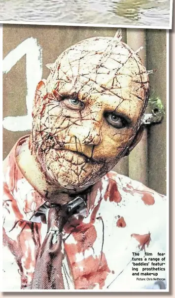  ?? Picture: Chris Nelthorpe ?? The film features a range of ‘baddies’ featuring prosthetic­s and make-up