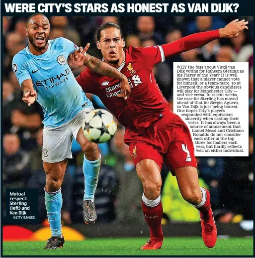  ?? GETTY IMAGES ?? Mutual respect: Sterling (left) and Van Dijk