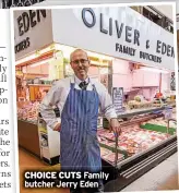  ?? ?? CHOICE CUTS Family butcher Jerry Eden