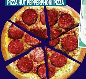  ??  ?? PIZZA HUT PEPPERPHON­I PIZZA