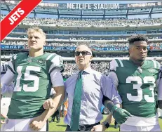  ??  ?? TOUGH SPOT: Jets CEO Christophe­r Johnson, whose brother, Woody, is Trump’s UK ambassador, joins Josh McCown and Jamal Adams.