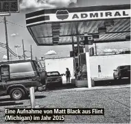  ??  ?? Eine Aufnahme von Matt Black aus Flint (Michigan) im Jahr 2015