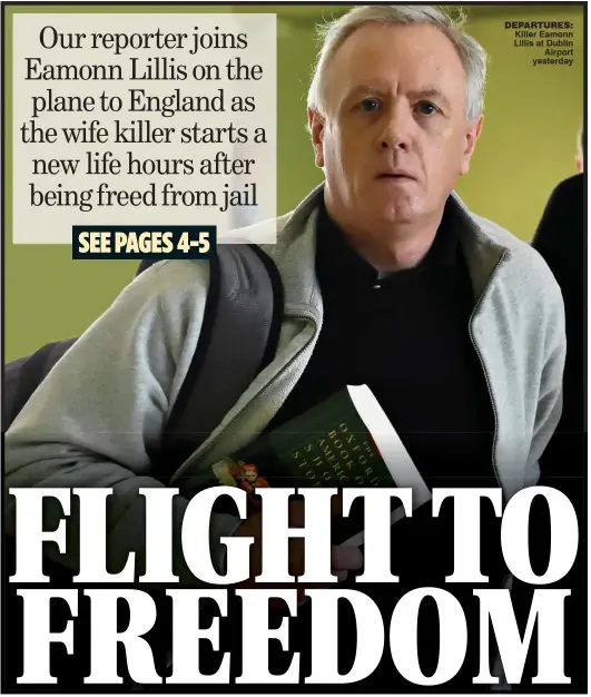  ??  ?? DEPARTURES: Killer Eamonn Lillis at Dublin Airport yesterday