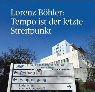  ?? [APA/Fohringer] ?? Das Unfallkran­kenhaus Lorenz Böhler muss geschlosse­n und saniert werden.