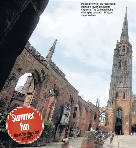  ??  ?? Pictured Views of the reopened St Michael’s Tower at Coventry Cathedral. The Cathedral Ruins main spire contains 181 stone steps to climb