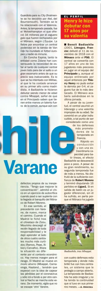  ??  ?? Badiashile, tras Mbappé.
Upamecano, central del Red Bull Leipzig, es uno de los jóvenes que ha despertado el interés del Madrid.