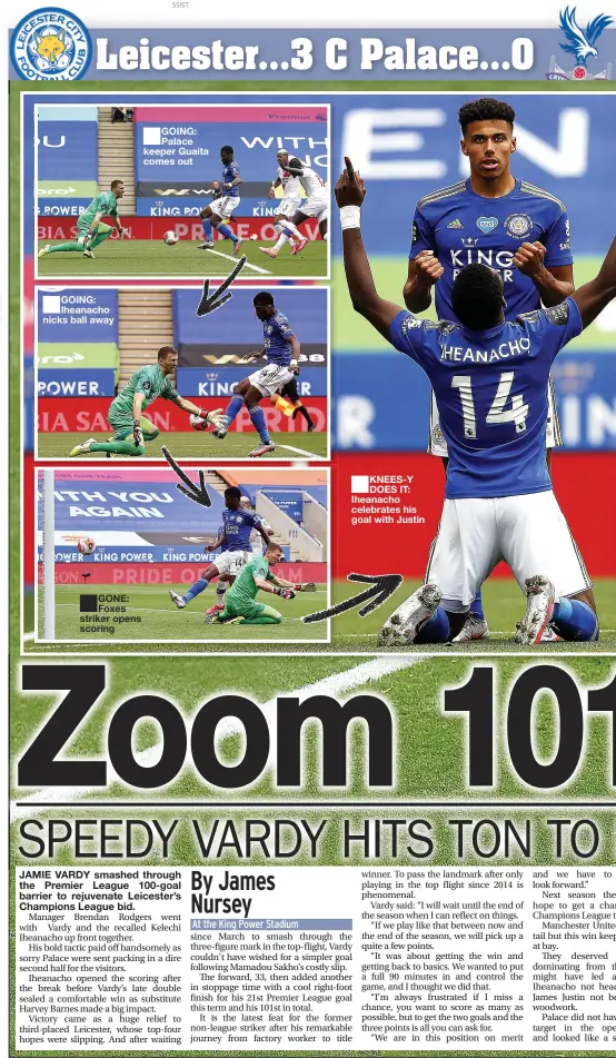  ??  ?? GOING: Iheanacho nicks ball away
GONE: Foxes striker opens scoring
GOING: Palace keeper Guaita comes out
KNEES-Y DOES IT: Iheanacho celebrates his goal with Justin