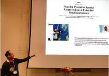  ??  ?? Stevens Rehen fala sobre crise na ciência sob Bolsonaro