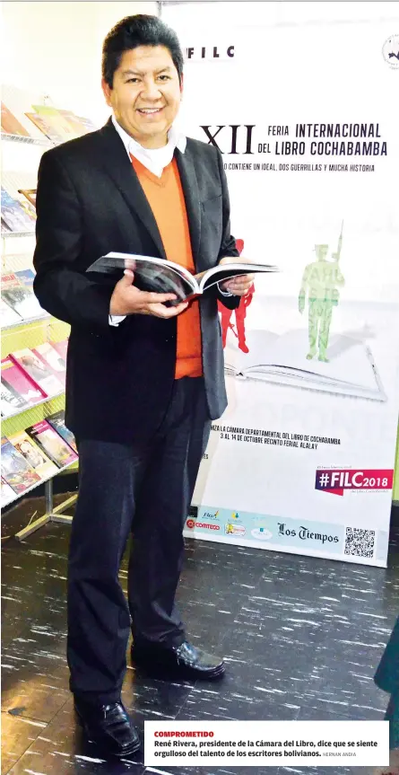  ?? HERNAN ANDIA ?? COMPROMETI­DORené Rivera, presidente de la Cámara del Libro, dice que se siente orgulloso del talento de los escritores bolivianos.