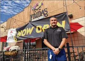  ?? ?? Frida’s Mexican Kitchen & Bar has opened in the former space of Greenfire Fresh — formerly known as Greenfire Bistro — at 965 W Main St. in Tipp City. Frida’s owner and Troy resident, Rafael Ramirez, said he loves the people of Tipp City and is excited about the restaurant’s location.