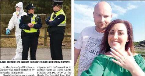  ??  ?? Local gardai at the scene in Ramsgate Village on Sunday morning.
The late Philip Doyle pictured with his wife Sarah.