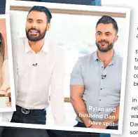  ??  ?? Rylan and husband Dan
have split