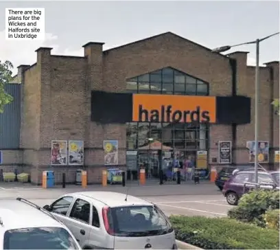  ??  ?? There are big plans for the Wickes and Halfords site in Uxbridge