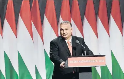  ?? SZILARD KOSZTICSAK / AP ?? Orbán, el passat dia 14 al congrés del seu partit, amb el lema “Per a nosaltres, Hongria és el primer”