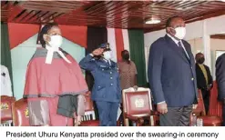  ??  ?? President Uhuru Kenyatta presided over the swearing-in ceremony of the 34 judges at the State house on Friday, June 4 2021.