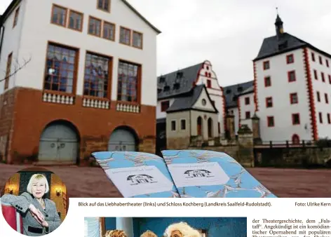  ?? Foto: Ulrike Kern ?? Blick auf das Liebhabert­heater (links) und Schloss Kochberg (Landkreis Saalfeld-rudolstadt).