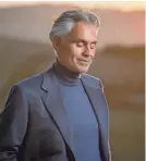  ?? GIOVANNI DE SANDRE ?? Andrea Bocelli’s “Believe” is filled with songs of faith and “optimism,” the singer says.