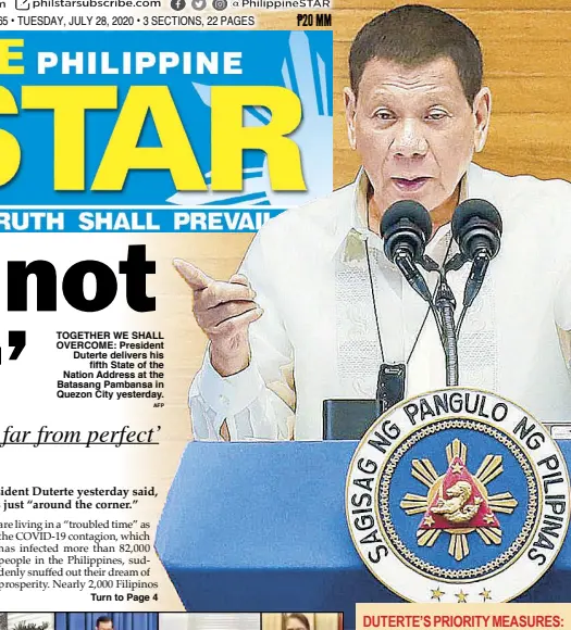  ?? AFP ?? TOGETHER WE SHALL OVERCOME: President Duterte delivers his fifth State of the Nation Address at the Batasang Pambansa in Quezon City yesterday.