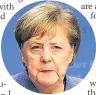  ??  ?? TOUGH Germany’s Angela Merkel