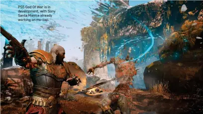  ??  ?? PS5 God Of War is in developmen­t, with Sony Santa Monica already working on mo-cap.