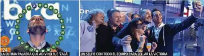  ??  ?? LA ÚLTIMA PALABRA QUE ADIVINÓ FUE ‘ZALÁ’
UN SELFIE CON TODO EL EQUIPO PARA SELLAR LA VICTORIA