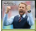  ?? ?? THE 2018 WORLD CUP