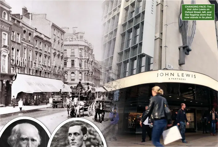  ?? Pictures: PA, GETTY ?? CHANGING FACE: The first John Lewis on Oxford Street, left, and the flagship store that now stands in its place