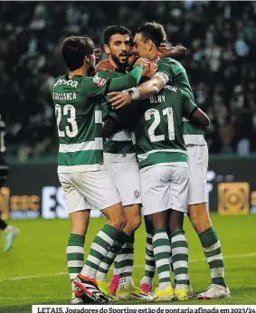  ?? ?? LETAIS. Jogadores do Sporting estão de pontaria afinada em 2023/24