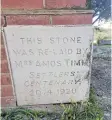  ?? Picture: SUPPLIED ?? TEST OF TIME: The still clear inscriptio­n on one side tells us that Mrs Amos Timm ‘re-laid’ the stone on April 20 1920