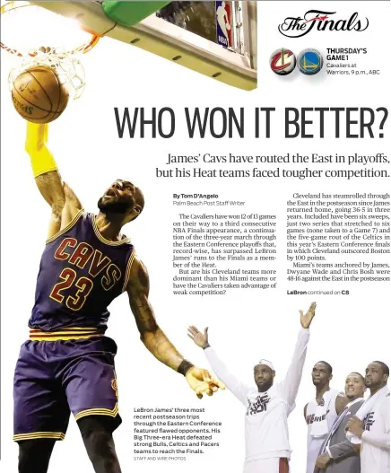  ?? STAFF AND WIRE PHOTOS ?? LeBron James’ three most recent postseason trips through the Eastern Conference featured flflawed opponents. His Big Three-era Heat defeated strong Bulls, Celtics and Pacers teams to reach the Finals.