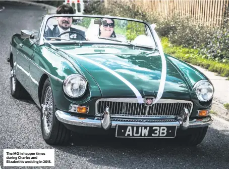  ??  ?? The MG in happer times during charles and elizabeth’s wedding in 2015.