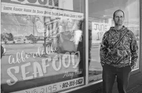  ?? TRURO NEWS PHOTO ?? Malagash oyster fisherman James Doucette is planning to open an Affordable Seafood shop in Truro beginning this weekend, and says the future of the business will be determined by how well it is received.
