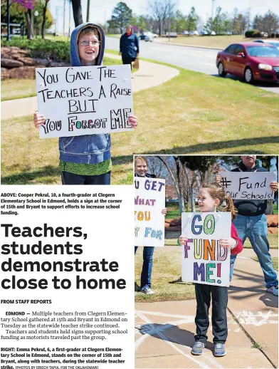  ?? [PHOTOS BY ERIECH TAPIA, FOR THE OKLAHOMAN] ?? ABOVE: Cooper Pekrul, 10, a fourth-grader at Clegern Elementary School in Edmond, holds a sign at the corner of 15th and Bryant to support efforts to increase school funding. EDMOND — RIGHT: Emma Pekrul, 6, a first-grader at Clegern Elementary School...